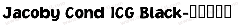 Jacoby Cond ICG Black字体转换